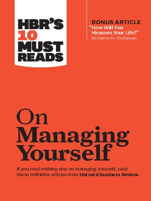 cover image of HBR's 10 Must Reads on Managing Yourself (with bonus article "How Will You Measure Your Life?" by Clayton M. Christensen)